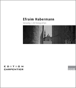 Efraim Habermann : Venedig - 24 Fotografien