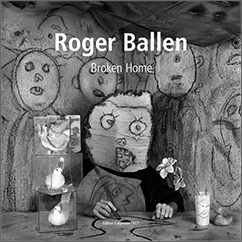 Roger Ballen | Broken Home